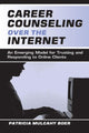 Book cover of: Career Counseling Over the Internet. By: Patricia Mulcah Boer