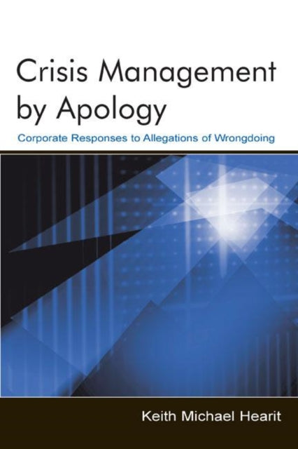 Book cover of: Crisis Management By Apology. By: Keith Michael Hearit