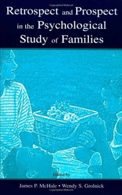 Book cover of: Retrospect and Prospect in the Psychological Study of Families