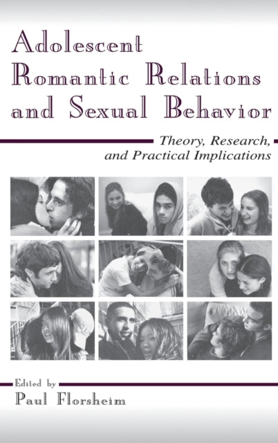 Book cover of: Adolescent Romantic Relations and Sexual Behavior. By: Paul Florsheim