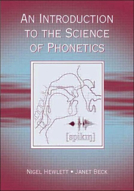Book cover of: Introduction to the Science of Phonetics