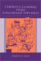 Book cover of: Children's Learning From Educational Television. By: Shalom M. Fisch