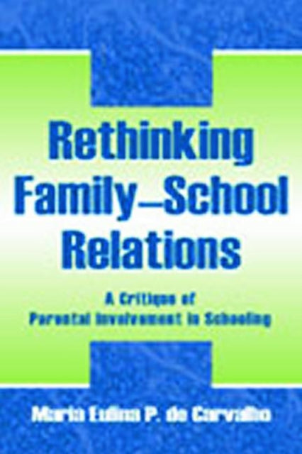 Rethinking Family-school Relations