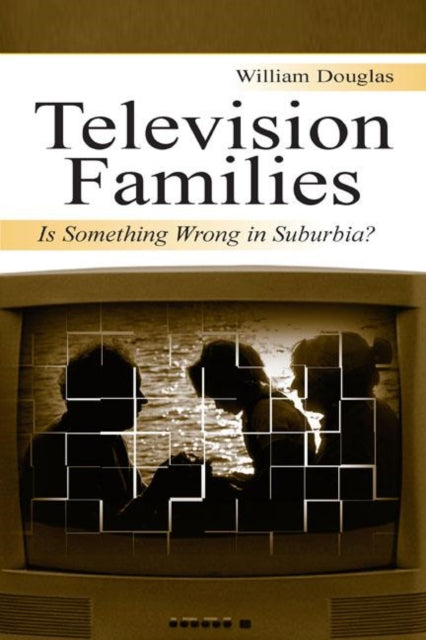 Book cover of: Television Families. By: William Douglas