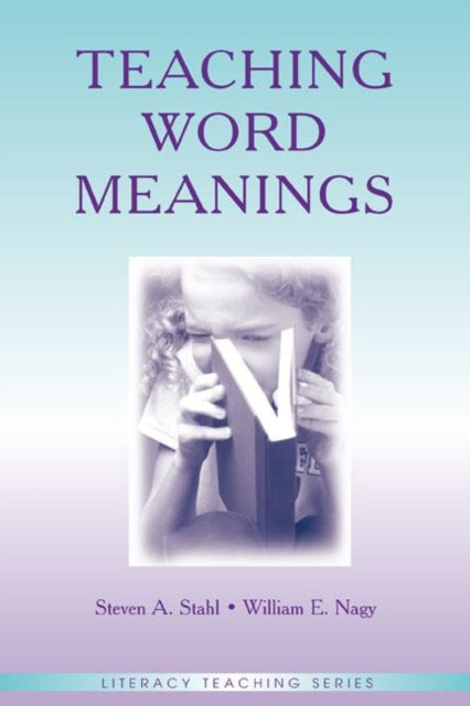 Book cover of: Teaching Word Meanings. By: Steven A. Stahl