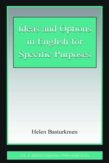 Book cover of: Ideas and Options in English for Specific Purposes