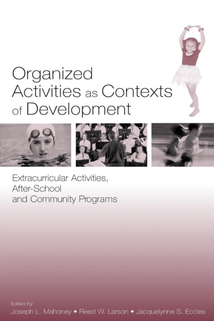 Organized Activities As Contexts of Development