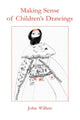Book cover of: Making Sense of Children's Drawings. By: John Willats