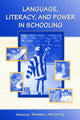 Book cover of: Language, Literacy, and Power in Schooling