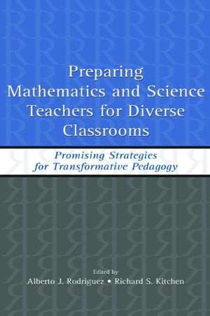 Preparing Mathematics and Science Teachers for Diverse Classrooms