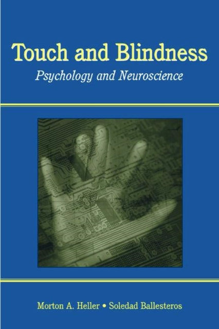 Book cover of: Touch and Blindness. By: Morton A. Heller