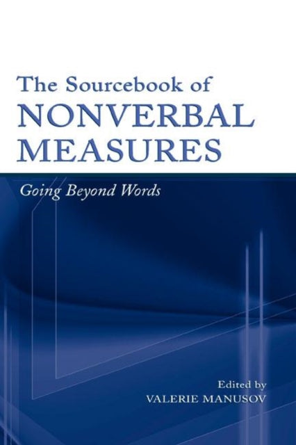 Book cover of: Sourcebook of Nonverbal Measures. By: Valerie Lynn Manusov