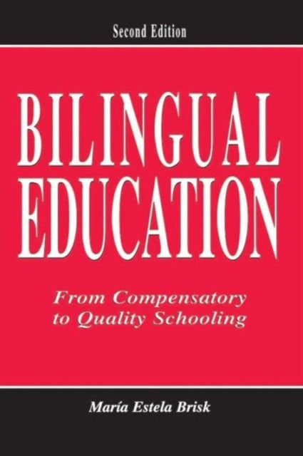 Book cover of: Bilingual Education. By: Mar¡a Estela Brisk