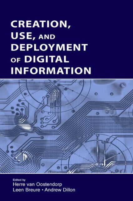 Book cover of: Creation, Use, and Deployment of Digital Information