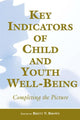 Book cover of: Key Indicators of Child and Youth Well-Being
