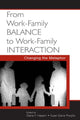 Book cover of: From Work-Family Balance to Work-Family Interaction
