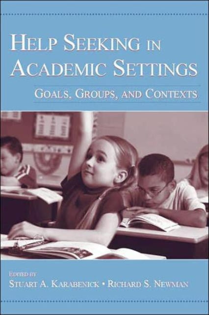 Book cover of: Help Seeking in Academic Settings