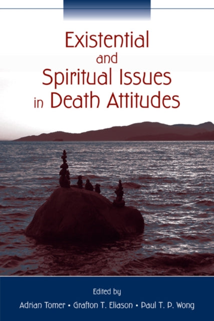 Existential and Spiritual Issues in Death Attitudes
