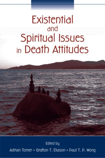 Existential and Spiritual Issues in Death Attitudes