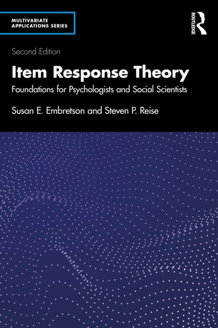 Book cover of: Item Response Theory. By: Susan E. Embretson