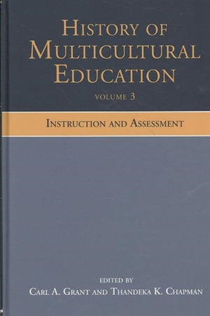 History of Multicultural Education Volume 3