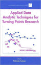 Book cover of: Applied Data Analytic Techniques For Turning Points Research. By: Patricia Cohen