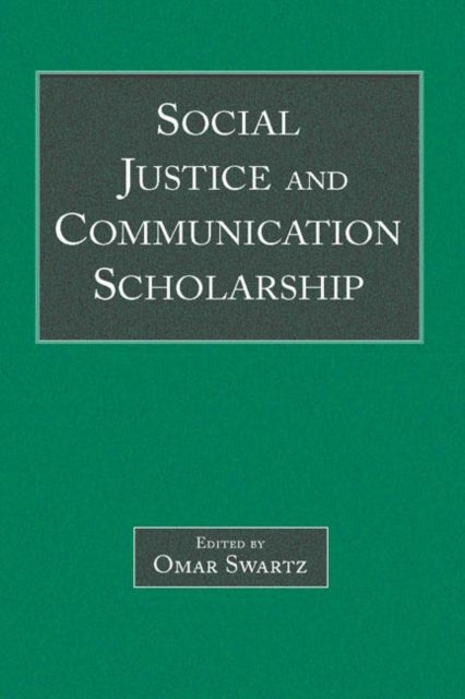 Social Justice and Communication Scholarship