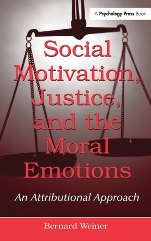 Social Motivation, Justice, and the Moral Emotions