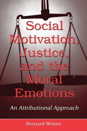 Social Motivation, Justice, and the Moral Emotions