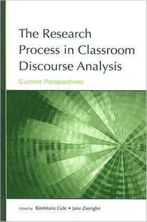 The Research Process in Classroom Discourse Analysis