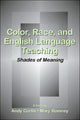 Book cover of: Color, Race, and English Language Teaching