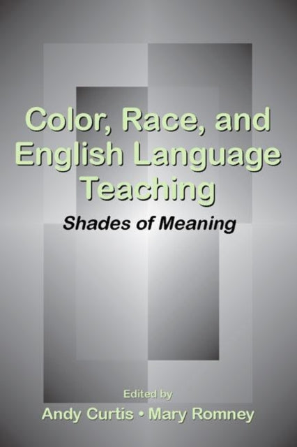 Book cover of: Color, Race, and English Language Teaching