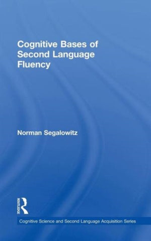 Cognitive Bases of Second Language Fluency