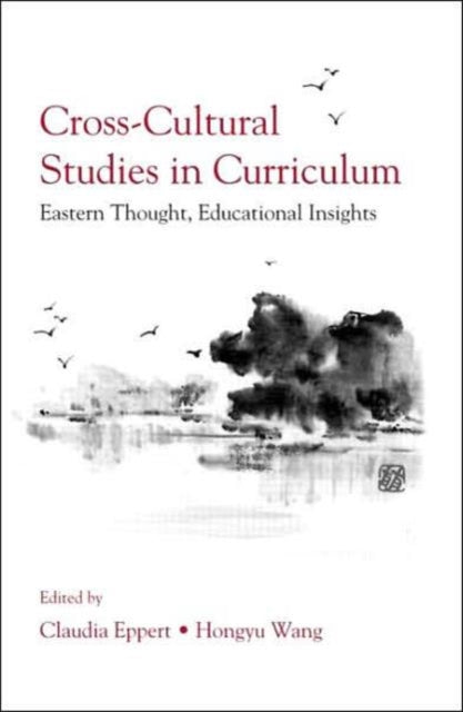 Book cover of: Cross-Cultural Studies in Curriculum