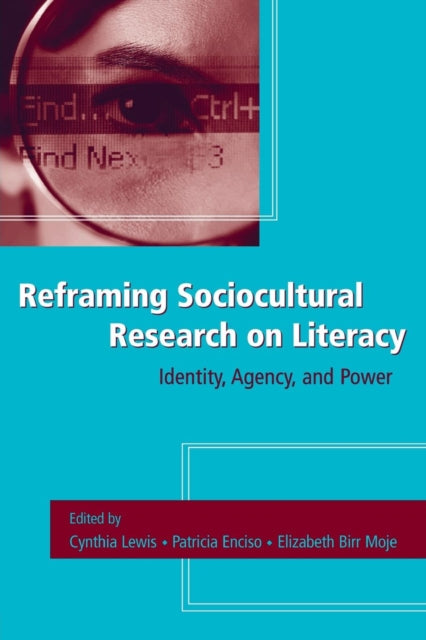 Book cover of: Reframing Sociocultural Research on Literacy