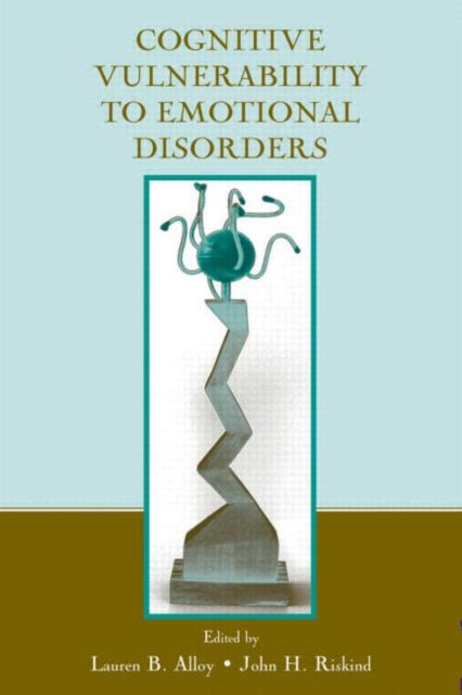 Book cover of: Cognitive Vulnerability to Emotional Disorders