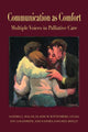 Book cover of: Communication as Comfort. By: Sandra L. Ragan
