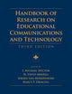 Book cover of: Handbook of Research on Educational Communications and Technology. By: Philip A. Harris