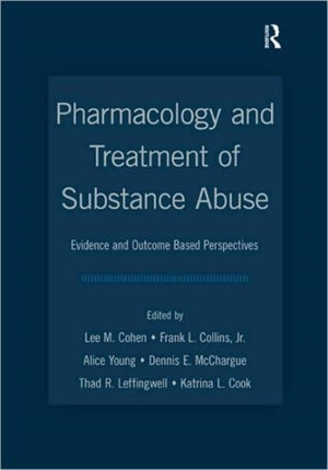 Pharmacology and Treatment of Substance Abuse