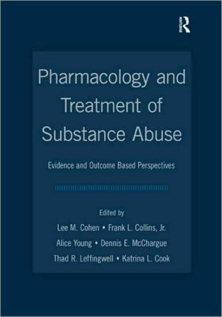 Book cover of: Pharmacology and Treatment of Substance Abuse. By: Lee M. Cohen