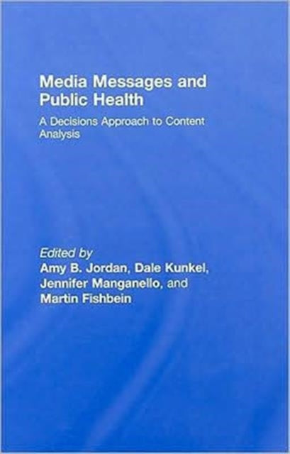 Book cover of: Media Messages and Public Health. By: Kunkel