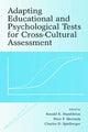 Book cover of: Adapting Educational and Psychological Tests for Cross-Cultural Assessment