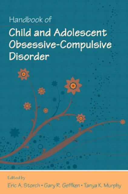 Book cover of: Handbook of Child and Adolescent Obsessive-Compulsive Disorder