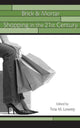 Book cover of: Brick & Mortar Shopping in the 21st Century. By: Conference on Advertising and Consumer Psychology (25th 2006 Houston, Tex.)