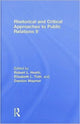 Book cover of: Rhetorical and Critical Approaches to Public Relations II
