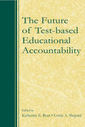 The Future of Test-Based Educational Accountability