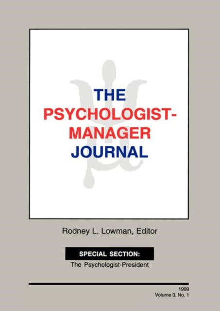 Book cover of: Psychologist-Manager Journal. By: Rodney L. Lowman