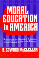 Book cover of: Moral Education in America. By: B. Edward McClellan