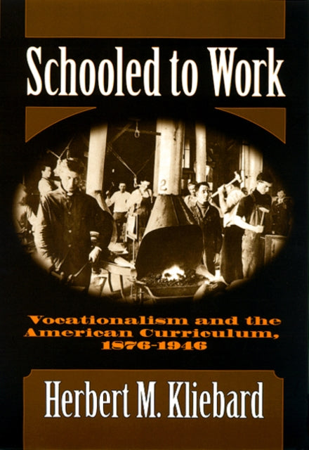 Schooled to Work