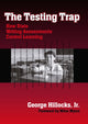 Book cover of: Testing Trap. By: George Hillocks